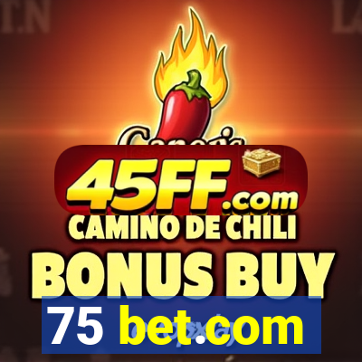 75 bet.com